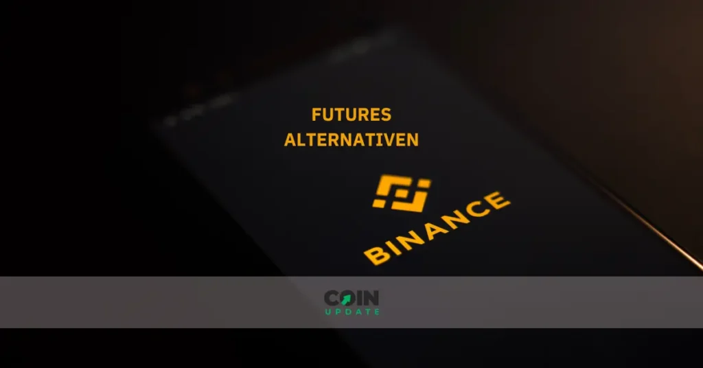 Binance Futures – Alternativen & Umwege in Deutschland